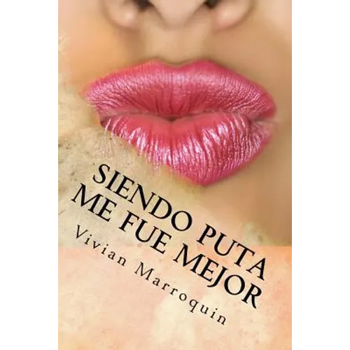 Siendo Puta me fue mejor