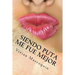 Siendo Puta me fue mejor