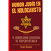Humor Judio en el Holocausto: El humor como estrategia de supervivencia