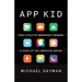 App Kid: How a Child of Immigrants Grabbed a Piece of the American Dream