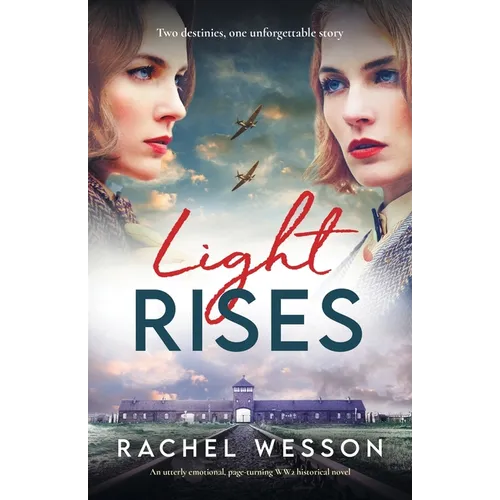 Light Rises: An utterly emotional, page-turning WW2 historical novel