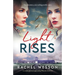 Light Rises: An utterly emotional, page-turning WW2 historical novel