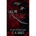 Call Me Freak: A dark stalker romance and psychological thriller
