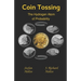 Coin Tossing: The Hydrogen Atom of Probability