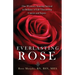 Everlasting Rose: One Woman's Amazing Survival Despite Three Life-Threating Cancers and Other "Minor Inconveniences"