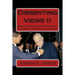 Dissenting Views II: More Investigations into History, Philosophy, Cinema, & Conspiracy
