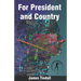 For President and Country