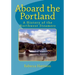 Aboard the Portland: A History of the Northwest Steamers