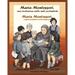Maria Montessori, Una Rivoluzione Nelle Aule Scolastiche - Maria Montessori, a Quiet Revolution in the Classroom: A Bilingual Picture Book about Maria