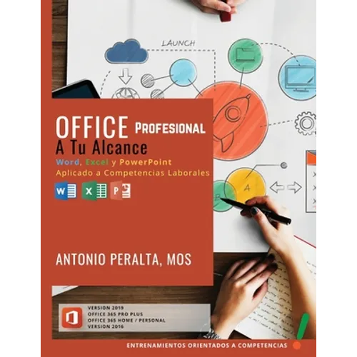 Office Profesional A Tu Alcance: Word, Excel y PowerPoint Aplicado a Competencias Laborales