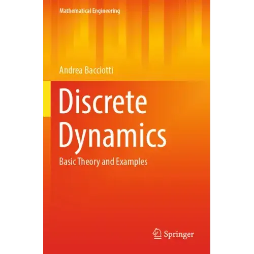 Discrete Dynamics: Basic Theory and Examples
