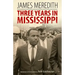 Three Years in Mississippi
