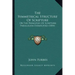 The Symmetrical Structure of Scripture: Or the Principles of Scripture Parallelism Exemplified (1854)