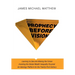 Prophecy Before Vision: Learning to See and Altering the Future