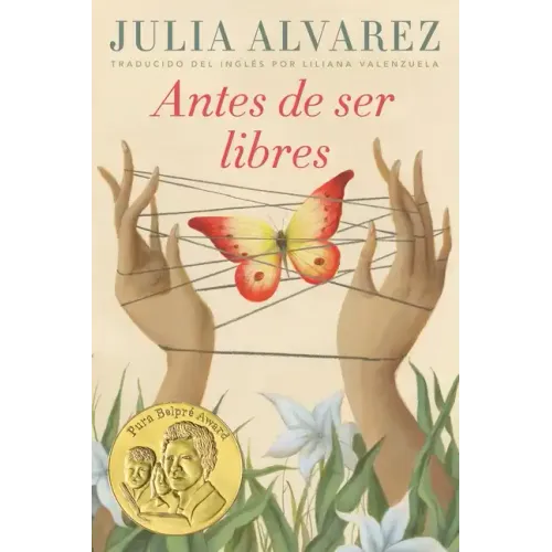 Antes de Ser Libres