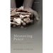 Measuring Peace: Principles, Practices, and Politics