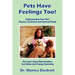 Pets Have Feelings Too!