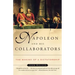 Napoleon and His Collaborators: The Making of a Dictatorship