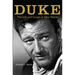 Duke: The Life and Image of John Wayne