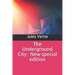 The Underground City: New special edition