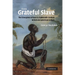 The Grateful Slave: The Emergence of Race in Eighteenth-Century British and American Culture