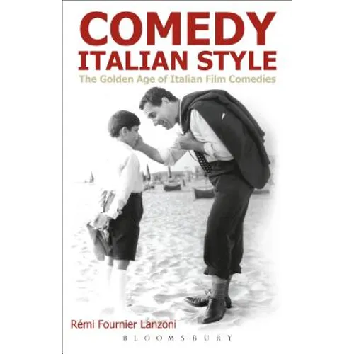 Comedy Italian Style: The Golden Age of Italian Film Comedies