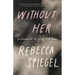Without Her: A Chronicle of Grief and Love