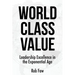 World Class Value: Leadership Excellence in the Exponential Age