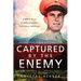 Captured by the Enemy: The True Story of POW Carl Leroy Good