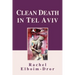 Clean Death in Tel Aviv