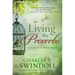 Living the Proverbs: Insights for the Daily Grind
