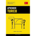 Aprender Turco - Rápido / Fácil / Eficaz: 2000 Vocablos Claves