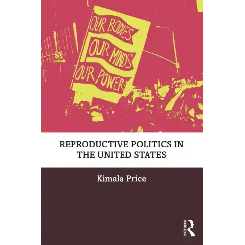 Reproductive Politics in the United States