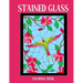 Stained Glass Coloring Book: Stress Relieving Designs for Kids and Adults