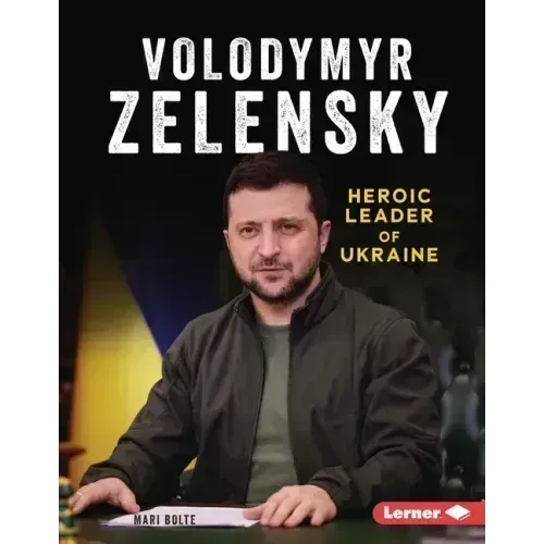 Volodymyr Zelensky: Heroic Leader of Ukraine
