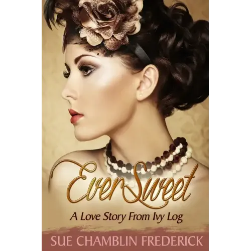 EverSweet: A Love Story From Ivy Log