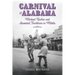 Carnival in Alabama: Marked Bodies and Invented Traditions in Mobile