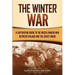 The Winter War: A Captivating Guide to the Russo-Finnish War between Finland and the Soviet Union