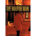 The Mirror Man