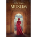 Muslim: A Young Woman's Journey