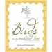 Birds in My Mustard Tree: How to Grow Your Faith