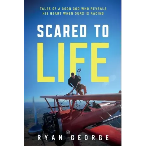 Scared to Life