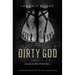 The Dirty God: Jesus in the Trenches