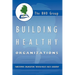 Building Healthy Organizations: Transforming Organizations Through Values Based Leadership