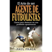 El Arte de ser Agente de Futbolistas: Claves para destacar en una profesion apasionante