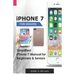 iPhone 7 for seniors: Simplified iPhone 7 Manual for Beginners & Seniors
