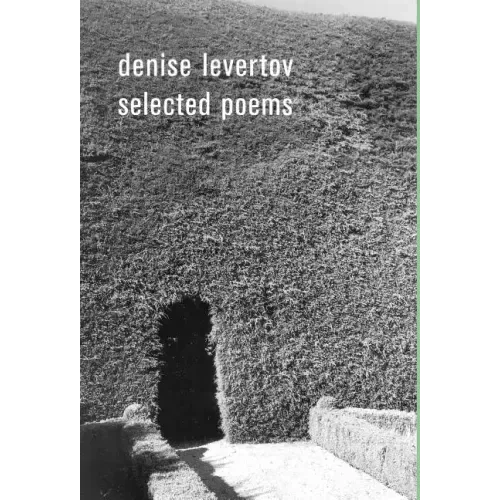 The Selected Poems of Denise Levertov