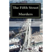 The Fifth Street Murders