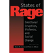 States of Rage: On Cultural Emotion and Social Change
