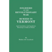 Soldiers of the Revolutionary War Buried in Vermont, and Anecdotes and Incidents Relating to Some of Them